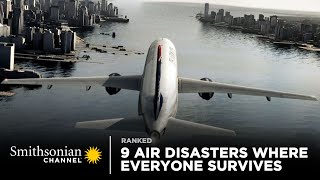 9 Crazy Air Disasters Where Everyone Survives  Smithsonian Channel [upl. by Joshia432]