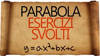 Parabola Esercizi Svolti [upl. by Llekim]