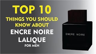 Top 10 Things About Encre Noire Lalique for men [upl. by Westley]