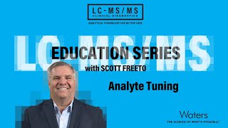 LCMSMS Education Series Analyte Tuning [upl. by Rairb919]