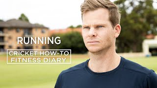 Running  Fitness Diary  Cricket HowTo  Steve Smith Cricket Academy [upl. by Vladi]