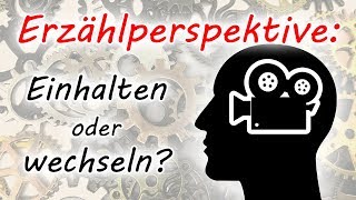 Erzählperspektive Einhalten oder wechseln [upl. by Nueovas13]