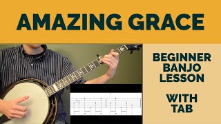 Amazing Grace  Beginner Bluegrass Banjo Lesson With Tab [upl. by Nevag951]