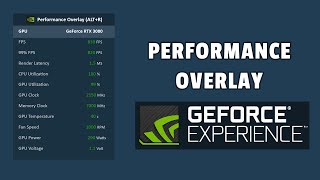 How to Enable Performance Overlay OSD with NVIDIA GeForce Experience [upl. by Dnaltiac313]