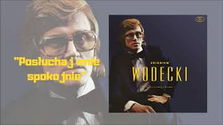 Zbigniew Wodecki  Posłuchaj mnie spokojnie Official Audio [upl. by Lauryn341]