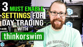 3 MUST ENABLE Thinkorswim Settings For Day Trading [upl. by Ardnasella]