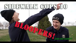 Sidewalk Cops 10  Bloopers [upl. by Yenatirb]