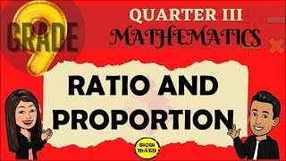 RATIO AND PROPORTION  GRADE 9 MATHEMATICS Q3 [upl. by Adamek109]