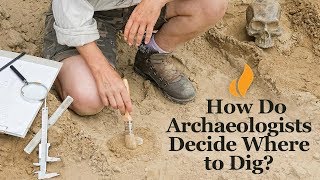 How Do Archaeologists Decide Where to Dig  Introduction to Archaeology [upl. by Moreville]