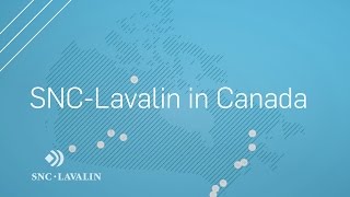 SNCLavalin in Canada [upl. by Ebocaj936]