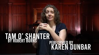 Tam o Shanter By Robert Burns  Performed By Karen Dunbar  Loop [upl. by Reidid]