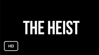 THE HEIST Official Trailer [upl. by Hnahc]