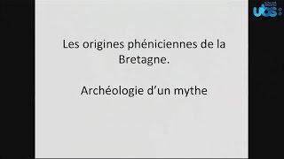 Les Mardis de la Recherche  Les origines phéniciennes de la Bretagne [upl. by Jessie]