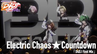 Peaky Pkey「Electric Chaos★Countdown」from「D4DJ First Mix」 [upl. by Olotrab]