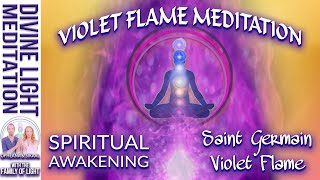 VIOLET FLAME MEDITATION for SPIRITUAL AWAKENING with SAINT GERMAIN  Violet Flame Meditation [upl. by Josee]