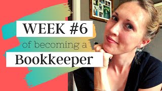 Week 6 of Becoming a Bookkeeper  Realistic Bookkeeping [upl. by Aivartal]