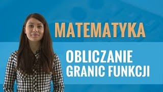 Matematyka  Obliczanie granic funkcji [upl. by Hajidahk]