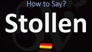 How to Pronounce Stollen German Holiday Bread Pronunciation [upl. by Yattirb640]