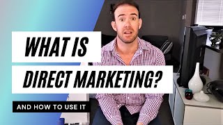 What is Direct Marketing  How Businesses Can Use Direct Marketing [upl. by Saenihp]