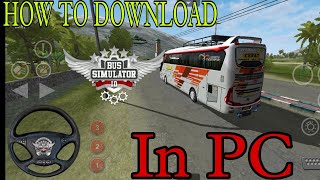 How To Download amp Install Bus Simulator In Pc  Laptop [upl. by Latia]