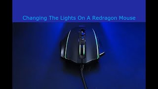 How To Change The Lights On Any Redragon Mouse [upl. by Nalehp]