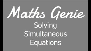 Solving Simultaneous Equations [upl. by Sivrahc]