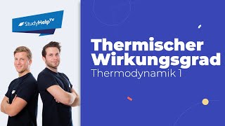 Thermischer Wirkungsgrad Thermodynamik StudyHelp [upl. by Merari]