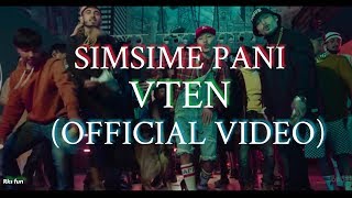 VTEN  SIMSIME PANI DELETED  OFFICIAL VIDEO  THE BASEMENT [upl. by Ennair]