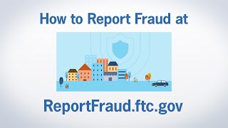 How to Report Fraud at ReportFraudftcgov  Federal Trade Commission [upl. by Nylirad]