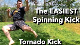 Easy and Effective Tornado Kick Tutorial Spinning Kick 101 [upl. by Shannan]