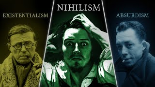 Nihilism vs Existentialism vs Absurdism — Explained and Compared [upl. by Maribeth]