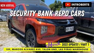 MARCH UPDATE SECURITY BANK REPO CARS  PT 1 [upl. by Chrisoula]