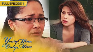 Full Episode 3  Precious Hearts Romances Presents Youre Mine Only Mine [upl. by Ase]