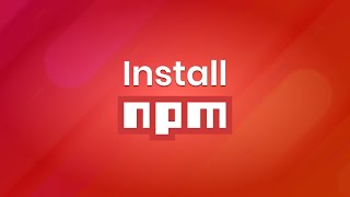 How to Install NPM  Node Package Manager [upl. by Yrrep626]