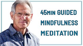 45 MIN GUIDED MINDFULNESS MEDITATION  JON KABAT ZINN [upl. by Dita]