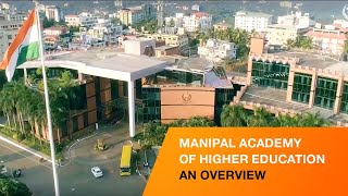 Manipal Academy of Higher Education MAHE  An Overview [upl. by Nwahsem523]