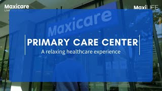 Maxicare Primary Care Centers [upl. by Scarlet]