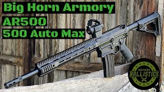 Big Horn Armory AR500 500 Auto Max [upl. by Petes]