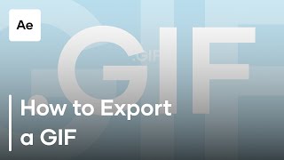 How To Export a GIF from After Effects [upl. by Eserahs]