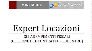 Expert Locazioni Immobiliari  Gli adempimenti fiscali cessione del contratto o subentro [upl. by Mintz]