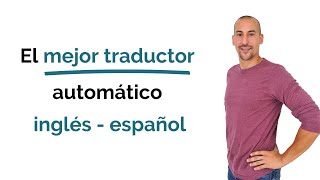 🥇 💥 El mejor traductor automático inglés  español  GRATIS  2021 [upl. by Schreibman872]