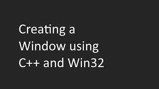 Creating a Window using C and Win32  Tutorial [upl. by Boyse]