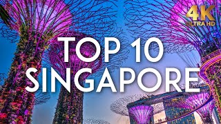 TOP 10 things to do in SINGAPORE  Travel Guide 4K [upl. by Desdamonna]