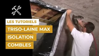 Comment isoler mes combles aménageables avec TRISOLAINE max   ACTIS Isolation [upl. by Gwen]