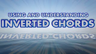 How Inversions and Slash Chords Create Better Progressions MUSIC THEORY [upl. by Tinaret]