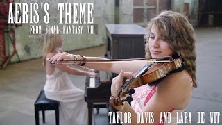 Final Fantasy VII Aeriss Theme Violin amp Piano Cover Duet Taylor Davis amp Lara de Wit [upl. by Ynohtnacram]