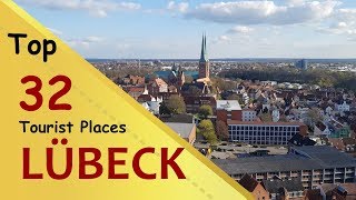 quotLÜBECKquot Top 32 Tourist Places  Lübeck Tourism  GERMANY [upl. by Shelley]