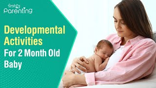 6 Fun and Engaging Developmental Activities For a 2MonthOld Baby [upl. by Randee143]