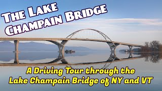 The Lake Champlain Bridge  Built 2011  A Drive through the bridge on a beautiful Day  4k [upl. by Etnahsal]