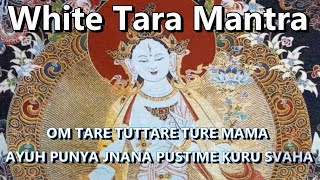 Most powerful mantra for healing amp long life  White Tara Mantra  Om Tare Tuttare [upl. by Gnilyarg]